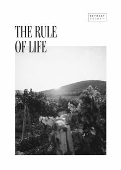 Paperback The Rule of Life (Retreat Guide) Book