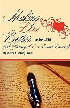 Paperback Making Love Better Begins Within Book