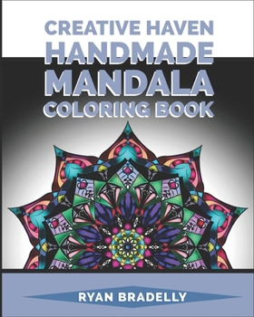 Paperback Creative Haven Mandala Handmade Coloring Book: Winter Snowflakes Designs to Color /mandalas stress relief toys for adults/mandala Kaleidoscope colouri Book