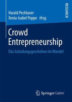 Paperback Crowd Entrepreneurship: Das Gründungsgeschehen Im Wandel [German] Book