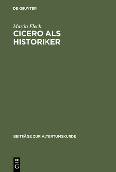 Hardcover Cicero als Historiker [German] Book