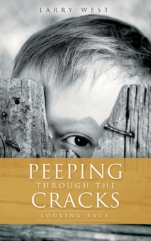 Paperback Peeping Through the Cracks: Looking Back Book