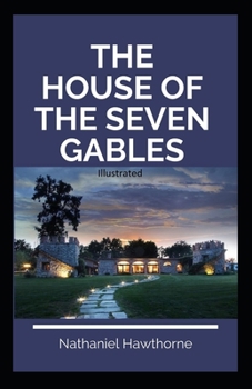 Paperback The House of the Seven Gables Illustrated Book