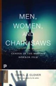 Paperback Men, Women, and Chain Saws: Gender in the Modern Horror Film - Updated Edition Book
