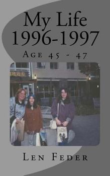 Paperback My Life 1996-1997: Age 45 - 47 Book