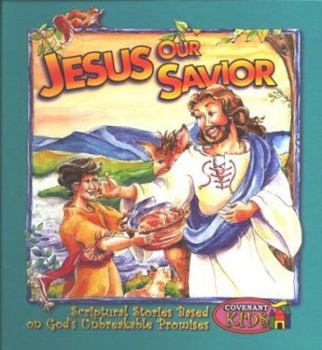 Hardcover Covenast Kids - Jesus Our Savior Book
