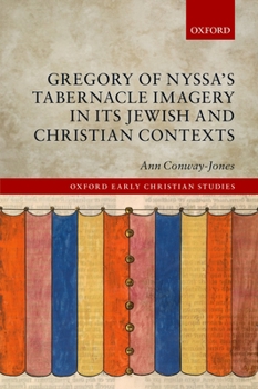 Hardcover Gregory of Nyssa's Tabernacle Imagery in Its Jewish and Christian Contexts Book