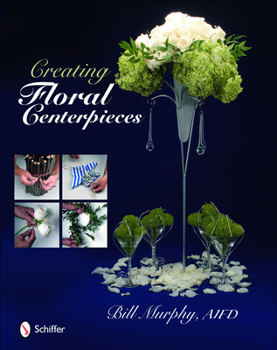 Hardcover Creating Floral Centerpieces Book