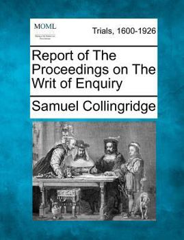 Paperback Report of the Proceedings on the Writ of Enquiry Book