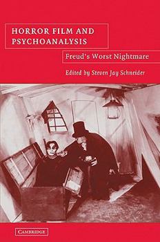 Horror Film and Psychoanalysis: Freud's Worst Nightmare - Book  of the Cambridge Studies in Film