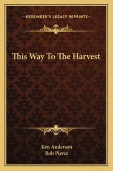 Paperback This Way To The Harvest Book