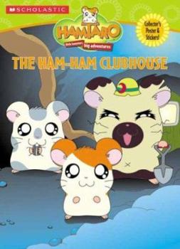 The Ham-Ham Clubhouse - Book #2 of the Based on the Hamtaro TV Series
