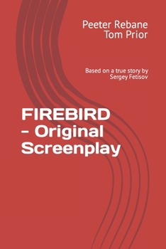 Paperback FIREBIRD - Original Screenplay Book