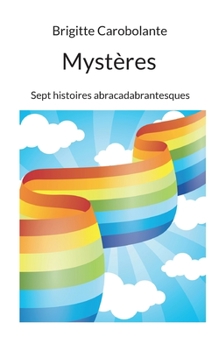 Paperback Mystères: Sept histoires abracadabrantesques [French] Book