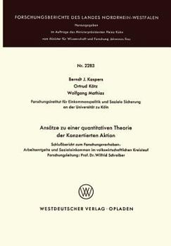 Paperback Ansätze Zu Einer Quantitativen Theorie Der Konzertierten Aktion: Schlußbericht Zum Forschungsvorhaben: Arbeitsentgelte Und Sozialeinkommen Im Volkswir [German] Book