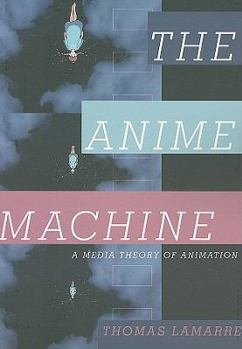 Paperback The Anime Machine: A Media Theory of Animation Book