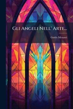Paperback Gli Angeli Nell' Arte... [Italian] Book