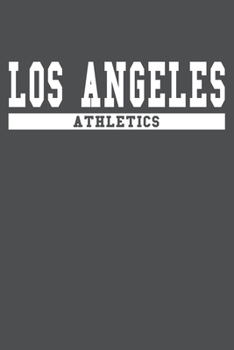Los Angeles Athletics: American Campus Sport Lined Journal Notebook
