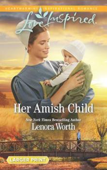 Mass Market Paperback Her Amish Child [Large Print] Book