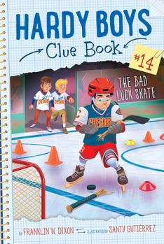 The Bad Luck Skate - Book #14 of the Hardy Boys Clue Book