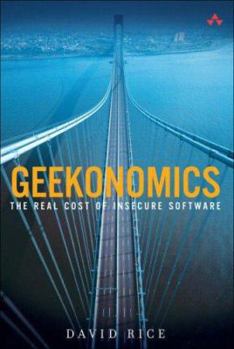 Hardcover Geekonomics: The Real Cost of Insecure Software Book