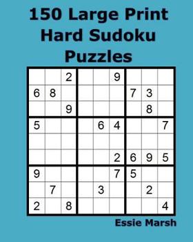 Paperback 150 Large Print Hard Sudoku Puzzles [Large Print] Book