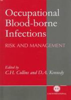 Hardcover Occupational Blood-Borne Infections: Risk and Management Book