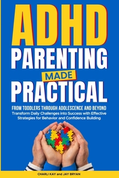 Paperback ADHD Parenting Made Practical Book