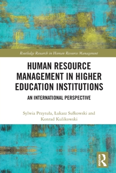 Human Resource Management in Higher Education Institutions : An International Perspective