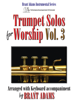 Paperback Trumpet Solos for Worship, Vol. 3: Arranged with Keyboard Accompaniment Book