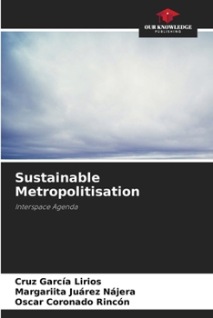 Sustainable Metropolitisation: Interspace Agenda