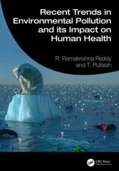 Hardcover Recent Trends in Environmental Pollution and Its Impact on Human Health Book