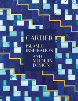 Hardcover Cartier: Islamic Inspiration and Modern Design Book