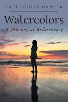 Paperback Watercolors: A Journey of Rediscovery Book