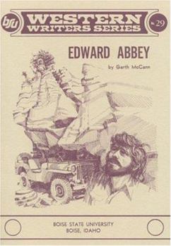 Edward Abbey (Boise State University Western Writers Series ; No. 29) - Book #29 of the BSU Western Writers Series