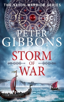 Storm of War - Book #2 of the Saxon Warrior