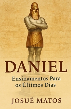 Paperback Daniel: Ensinamentos Para os Últimos Dias [Portuguese] Book