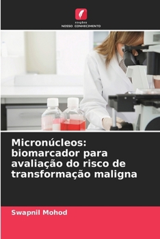 Paperback Micronúcleos: biomarcador para avaliação do risco de transformação maligna [Portuguese] Book