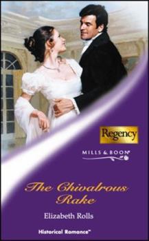 Paperback THE CHIVALROUS RAKE (HISTORICAL ROMANCE S.) Book