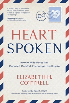 Hardcover Heartspoken: How to Write Notes that Connect, Comfort, Encourage, and Inspire Book