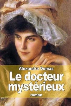 Le Docteur Mysterieux - Book #1 of the Création et rédemption