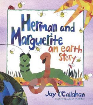 Hardcover Herman and Marguerite: An Earth Story Book