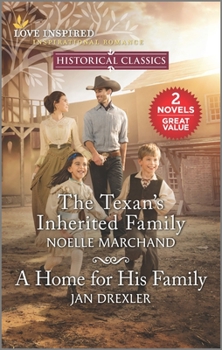 Mass Market Paperback The Texan's Inherited Family and a Home for His Family Book