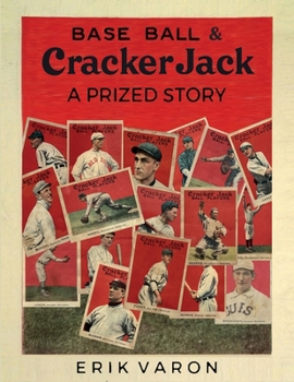 Paperback Base Ball & Cracker Jack: A Prized Story Book