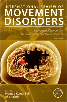 Hardcover Movement Disorders in Neurology and Systemic Disorders: Volume 8 Book