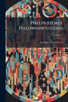 Paperback Phelps-Stokes Fellowship Studies; Volume 1 Book