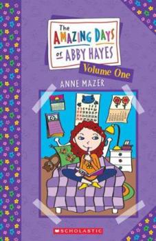The Amazing Days of Abby Hayes, Volume 1 - Book  of the Amazing Days of Abby Hayes