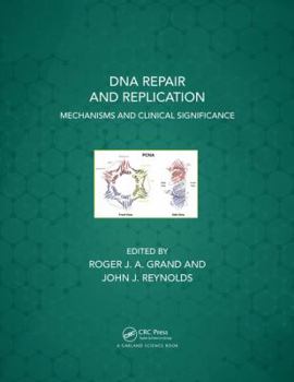 Paperback DNA Repair and Replication: Mechanisms and Clinical Significance Book