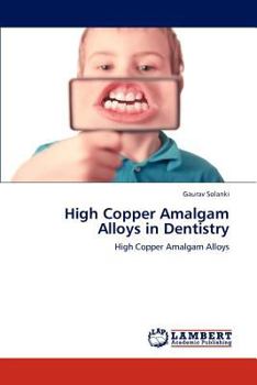 Paperback High Copper Amalgam Alloys in Dentistry Book