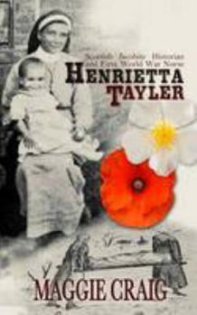 Paperback Henrietta Tayler: Scottish Jacobite Historian and First World War Nurse Book